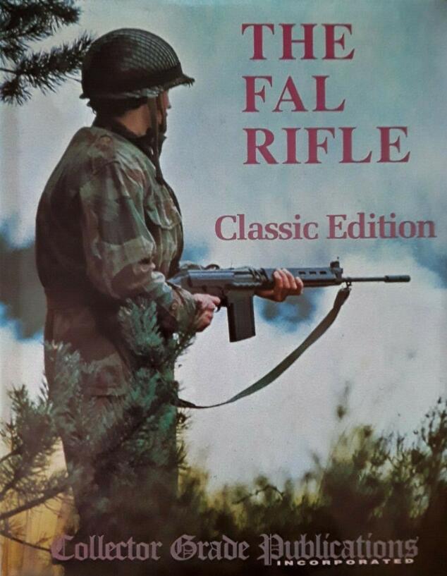 The FAL Rifle - Classic Edition
