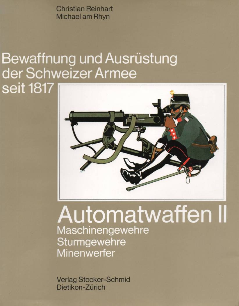 Bewaffnung und Ausrüstung der Schweizer Armee seit 1817 - Automatwaffen II