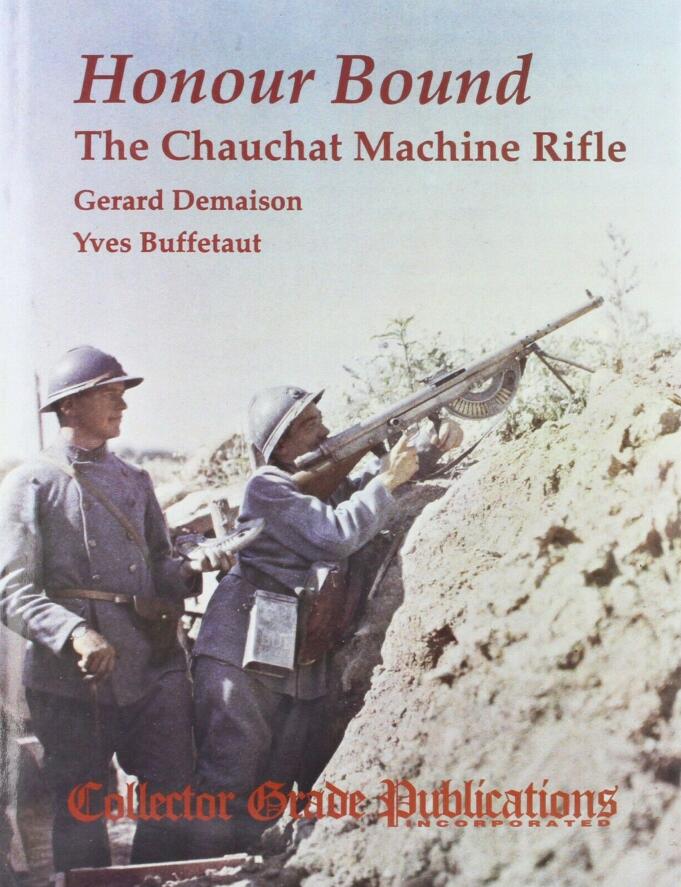 Honour Bound:Chauchat Machine Rifle