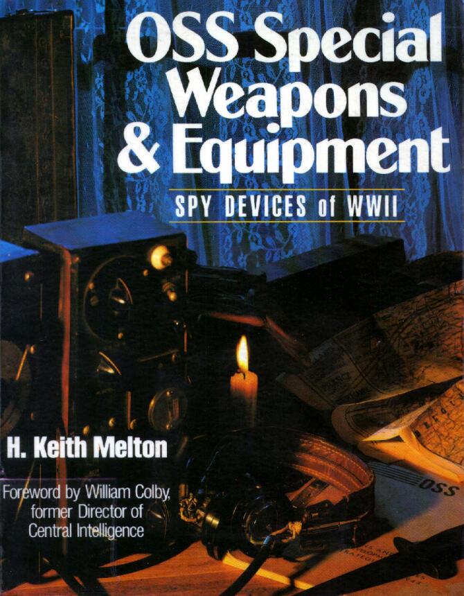 Oss Special Weapons and Equipment:Spy Devices of WWII