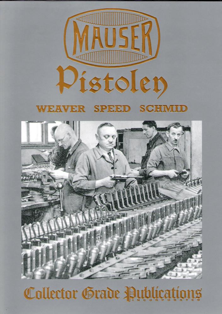 Mauser Pistolen:Development and Production, 1877-1946
