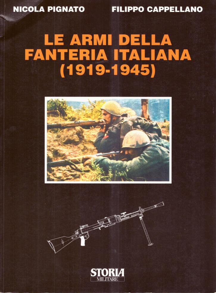 Le Armi Della Fanteria Italiana (1919-1945)