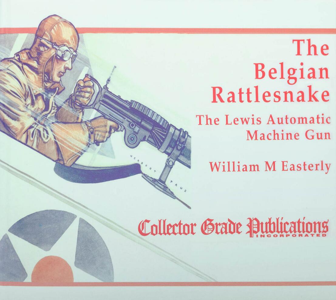 The Belgian rattlesnake:The Lewis automatic machine gun