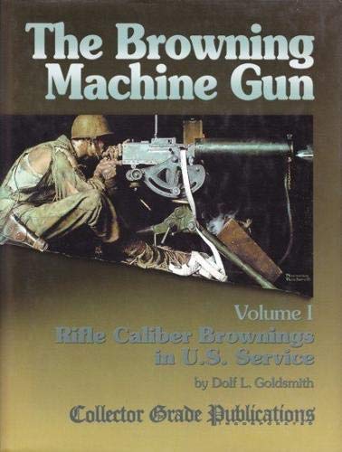 The Browning Machinegun 第一卷+第二卷