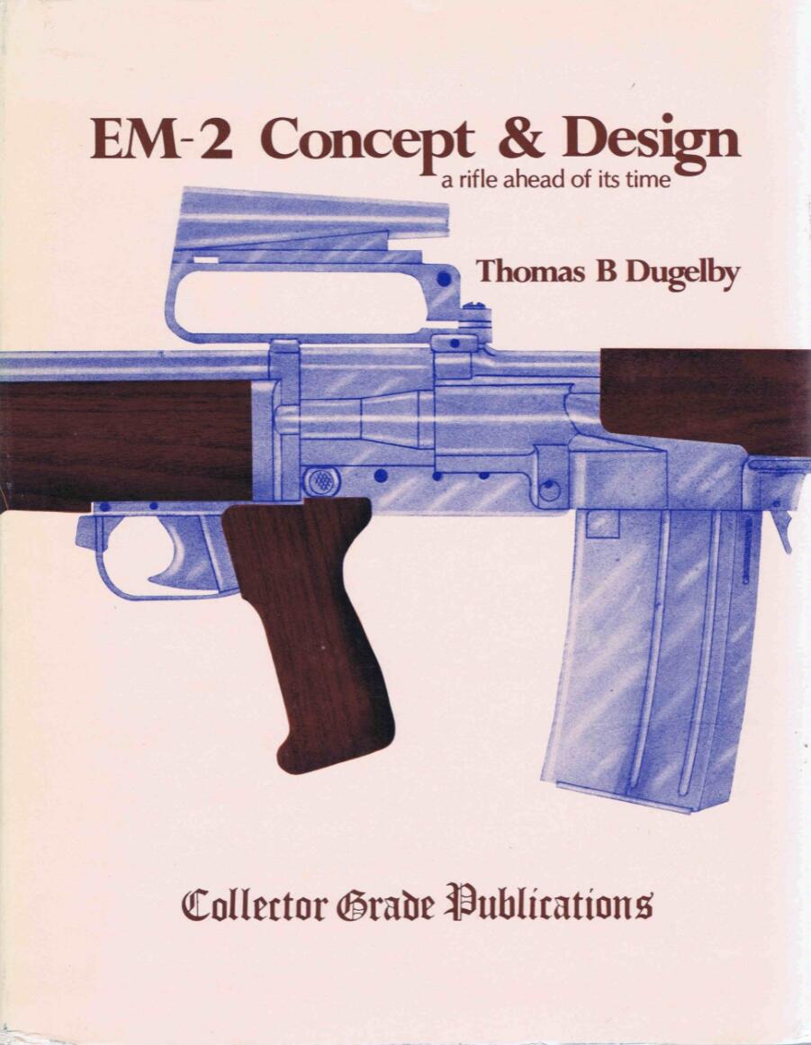 EM2 Concept and Design:A Rifle Ahead of Its Time