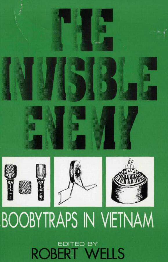 Invisible Enemy: Booby Traps in Vietnam