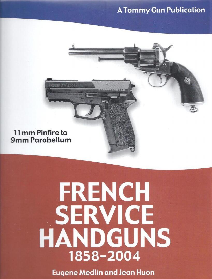 French Service Handguns 1858-2004