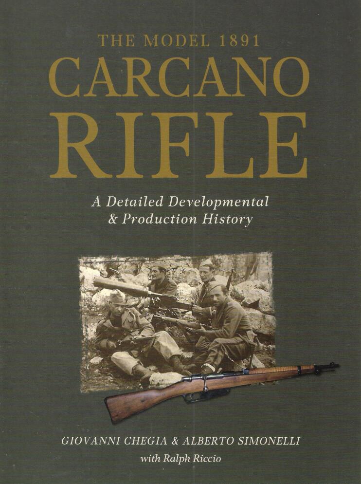 The Model 1891 Carcano Rifle: A Detailed Developmental and Production History