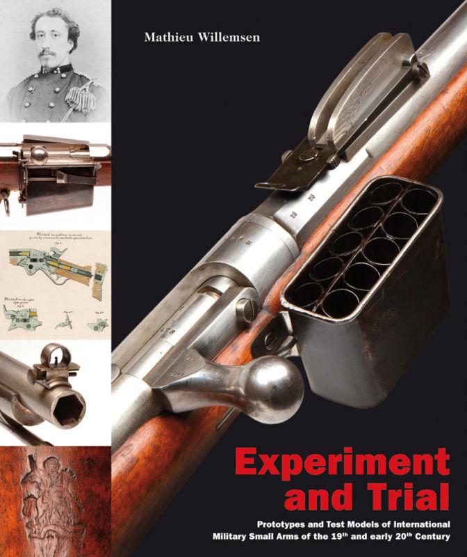 Experiment and Trial: Prototypes and Test Models of International Military Small Arms of...