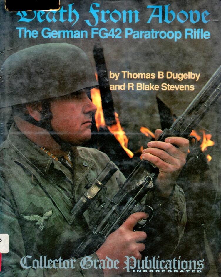 Death from Above: The German FG42 Paratroop Rifle