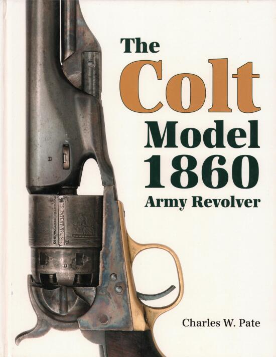 The Colt Model 1860 Army Revolver