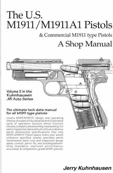 The US M1911-M1911A1 Pistols: A Shop Manual