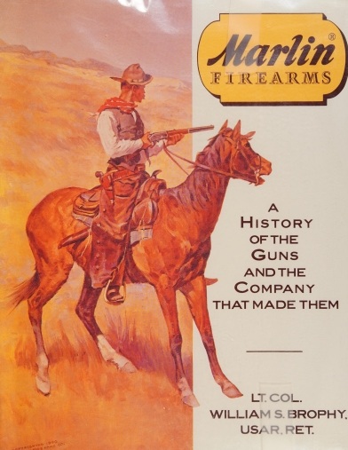 Marlin Firearms (History of the Guns and the Company That Made Them)