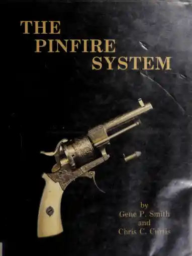 The pinfire system
